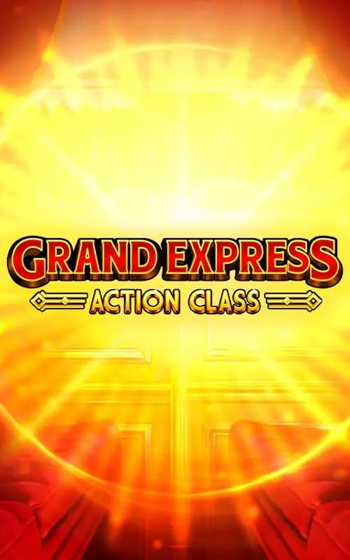 Grand Express Action Class
