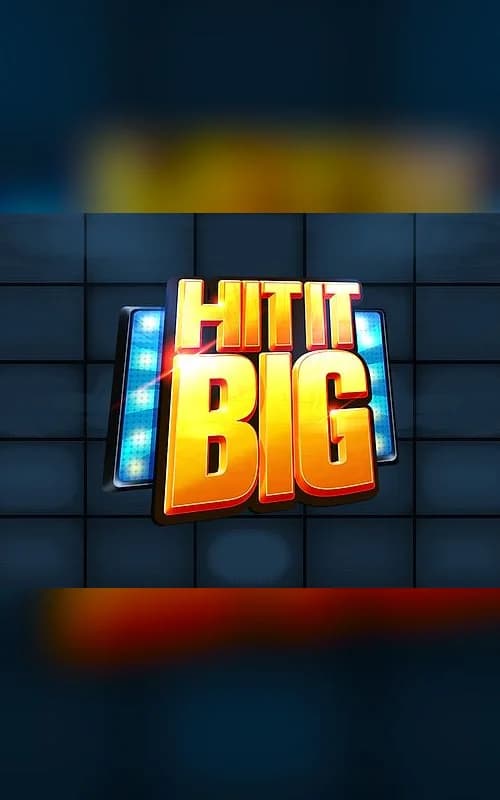 Hit It Big