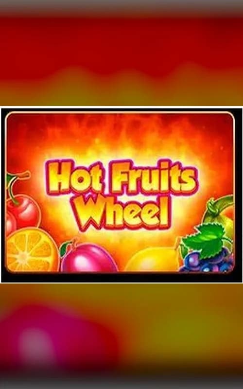 Hot Fruits Wheel