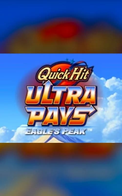 Quick Hit Ultra Pays Eagles Peak