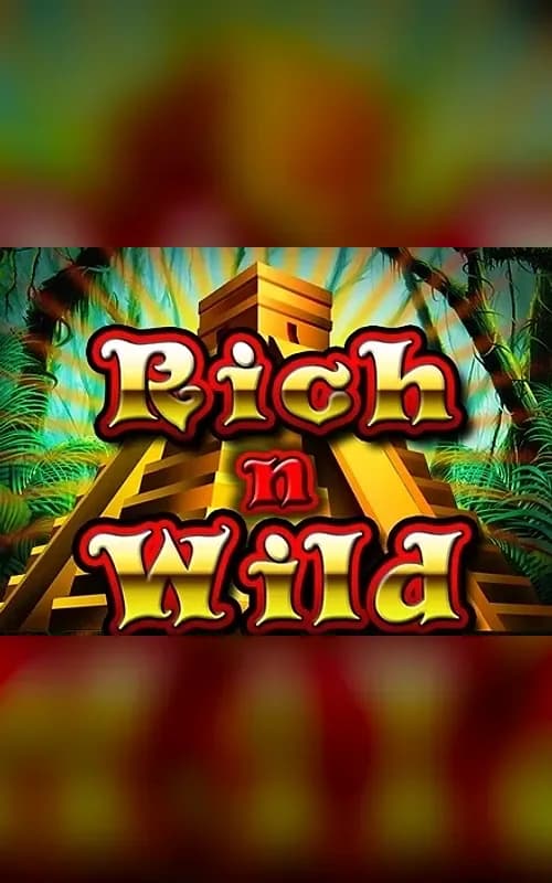 Rich and Wild