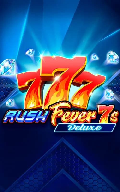 Rush Fever 7s Deluxe