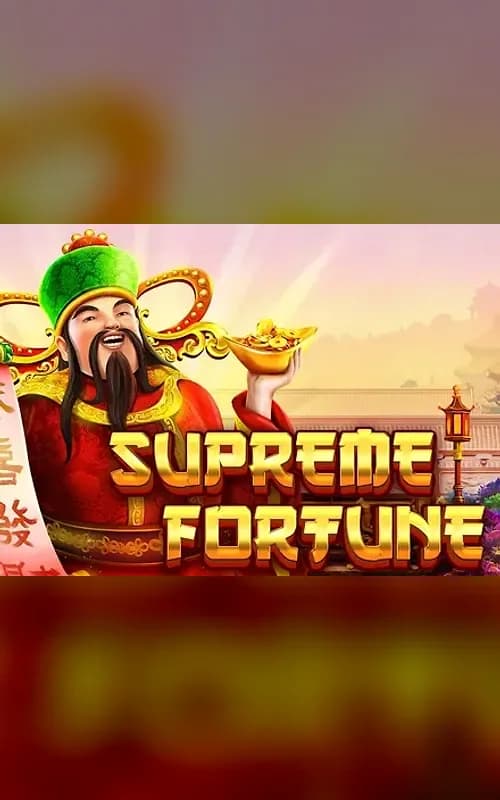Supreme Fortune