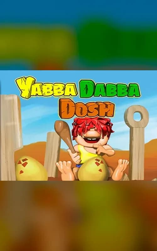 Yabba Dabba Dosh