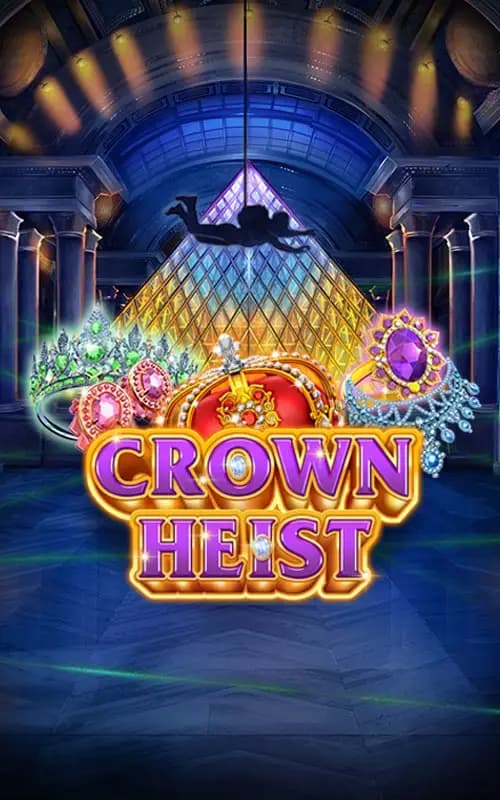 Crown Heist