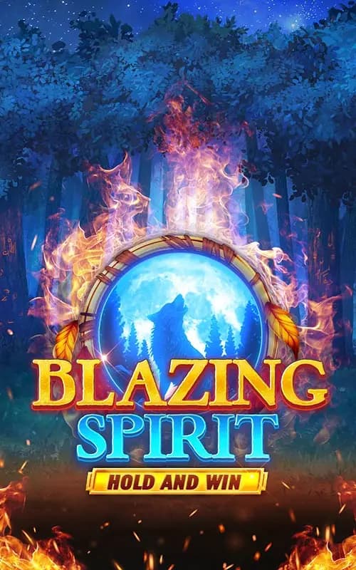 Blazing Spirit Hold and Win