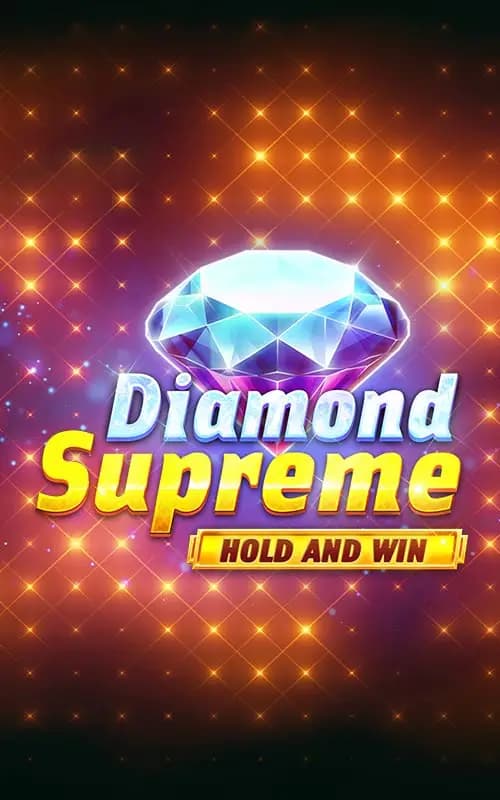 Diamond Supreme Hold and Win