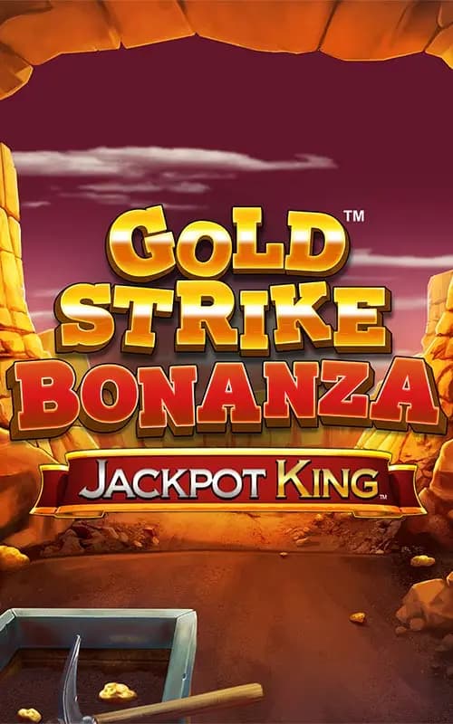 Gold Strike Bonanza JK