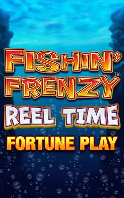 Fishin Frenzy Reel Time Fortune Play