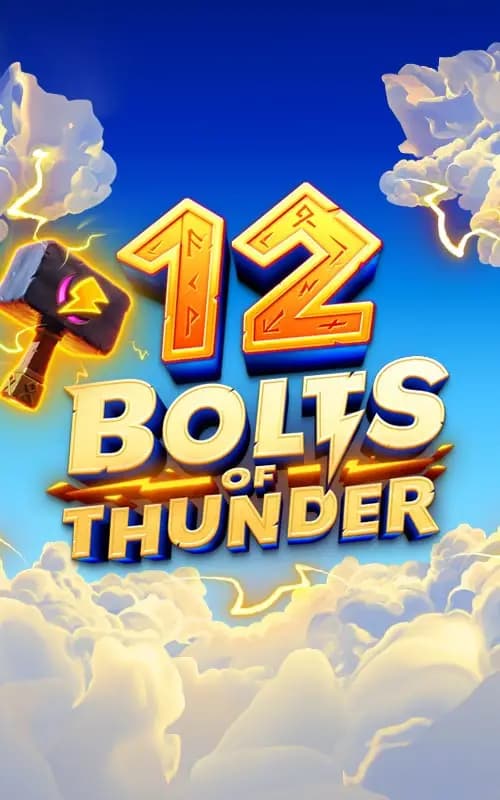 12 Bolts of Thunder