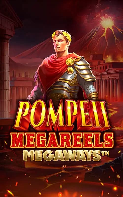 Pompeii Megareels Megaways