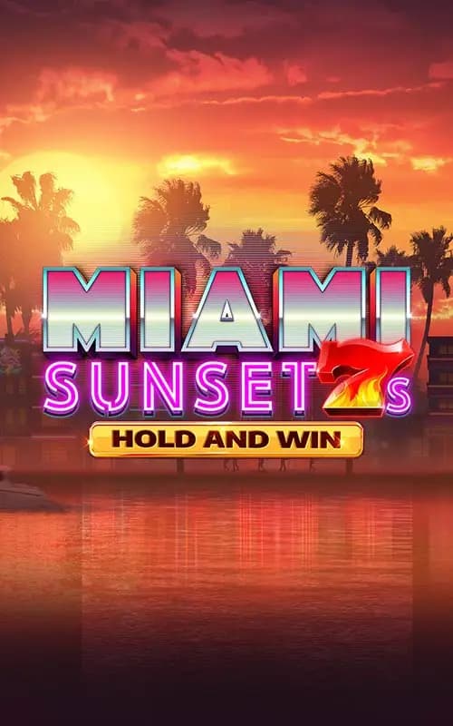 Miami Sunset 7s Hold and Win