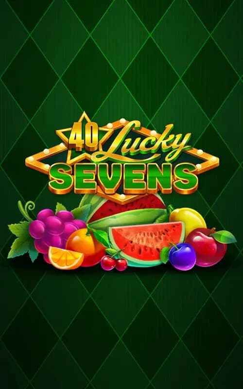 40 Lucky Sevens