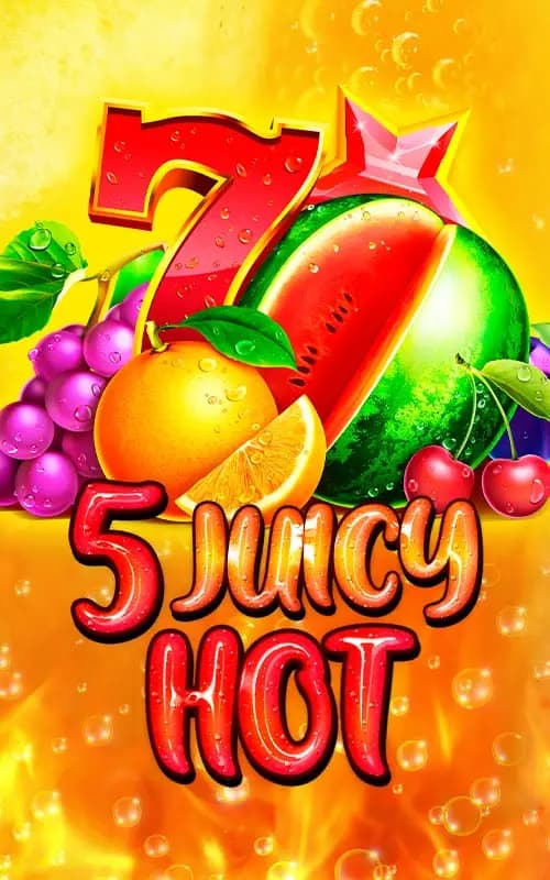 5 Juicy Hot