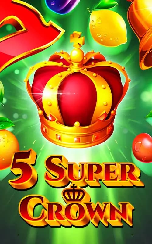 5 Super Crown