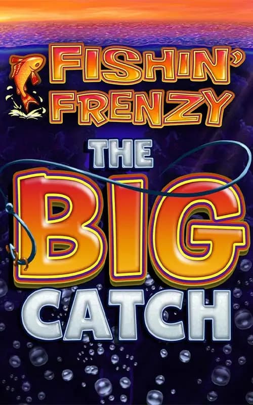 Fishin Frenzy The Big Catch