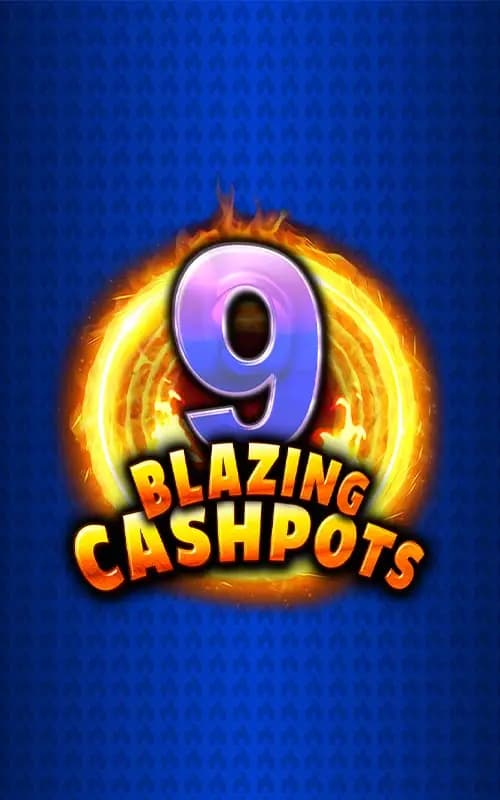 9 Blazing Cashpots Megaways