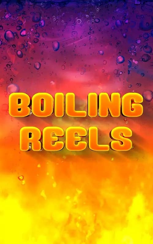 Boiling Reels