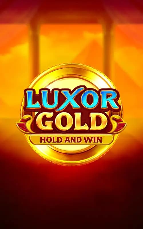 Luxor Gold Hold and Win