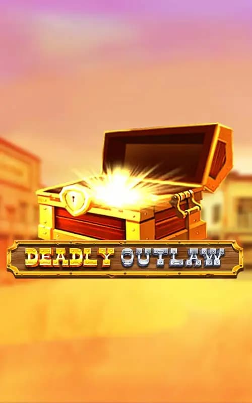 Deadly Outlaw