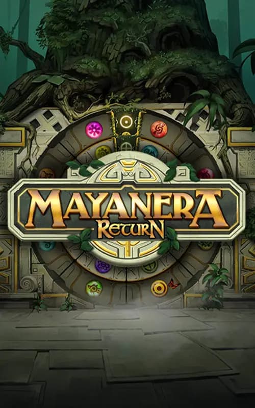 Mayanera Return