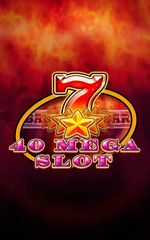 40 Mega Slot
