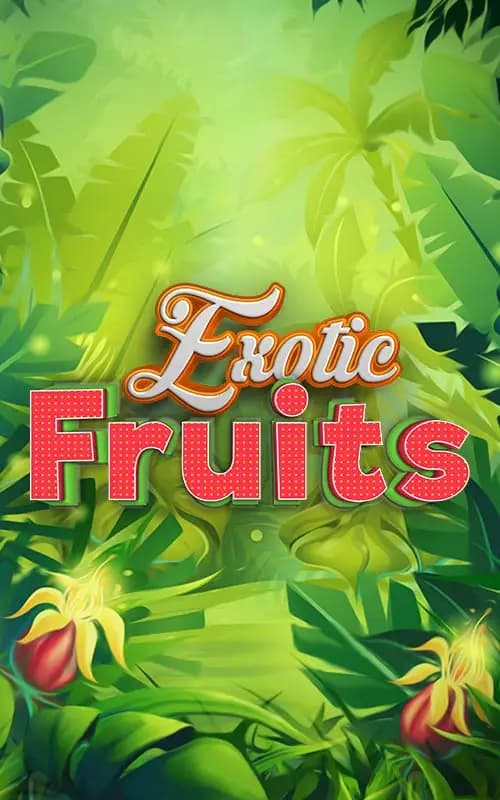 Exotic Fruits
