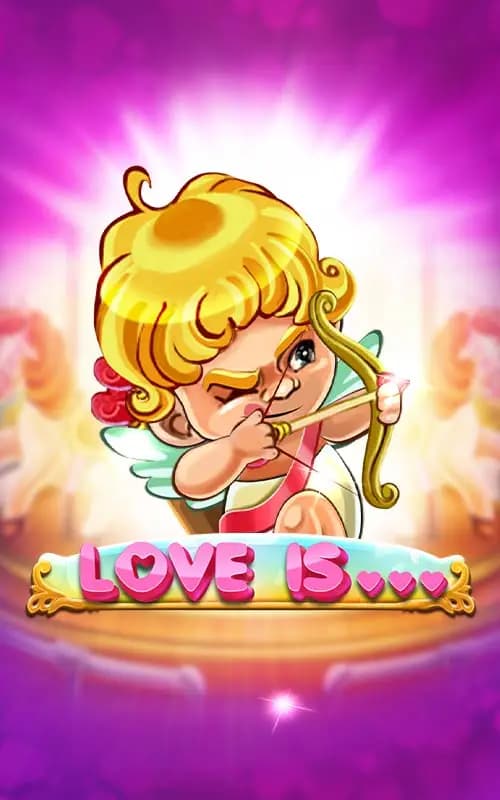 Love is