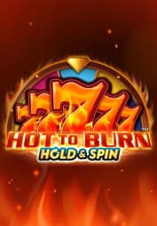 Hot to Burn Hold&Spin